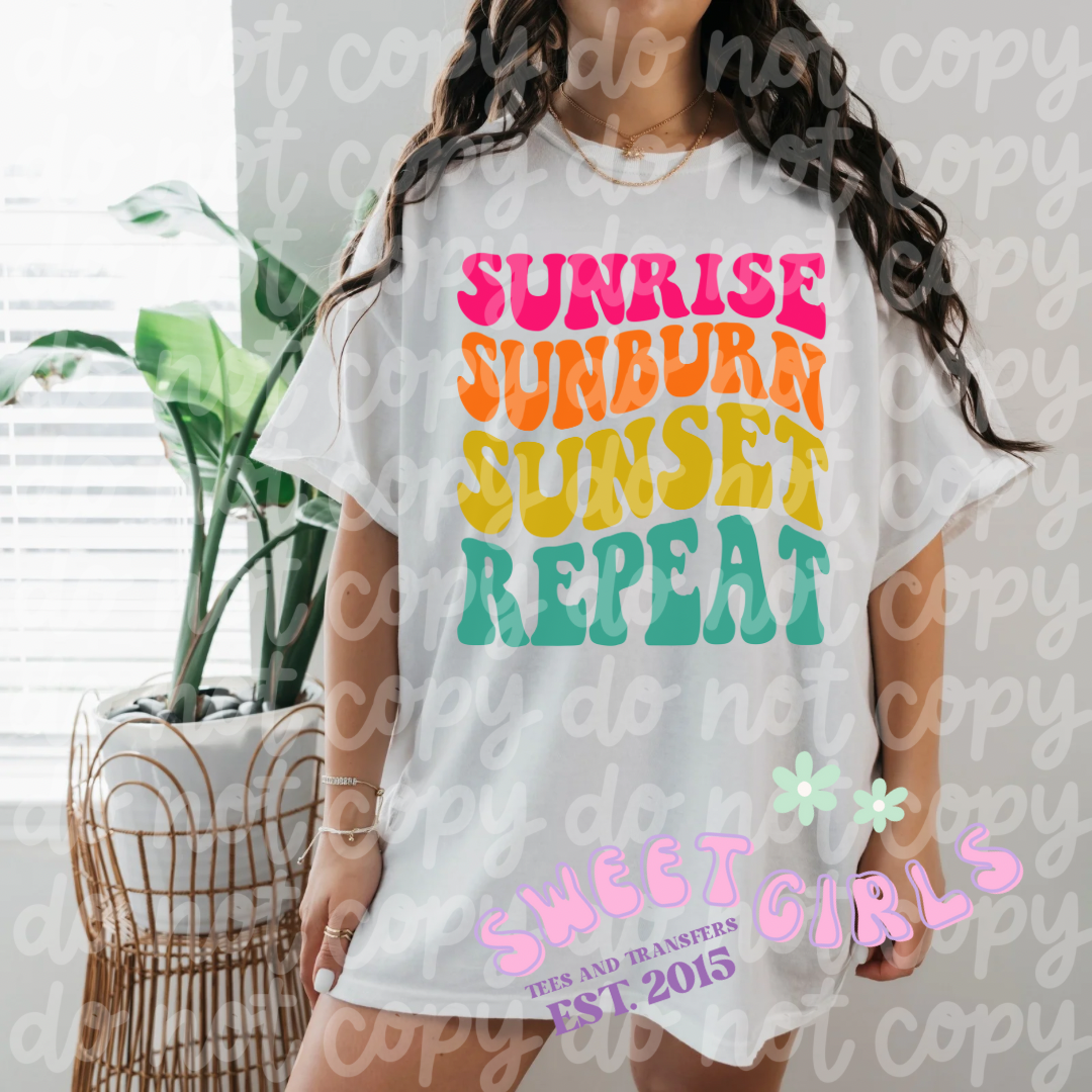 Sunrise Sunburn Sunset Repeat DESIGN A DTF Print or Tee