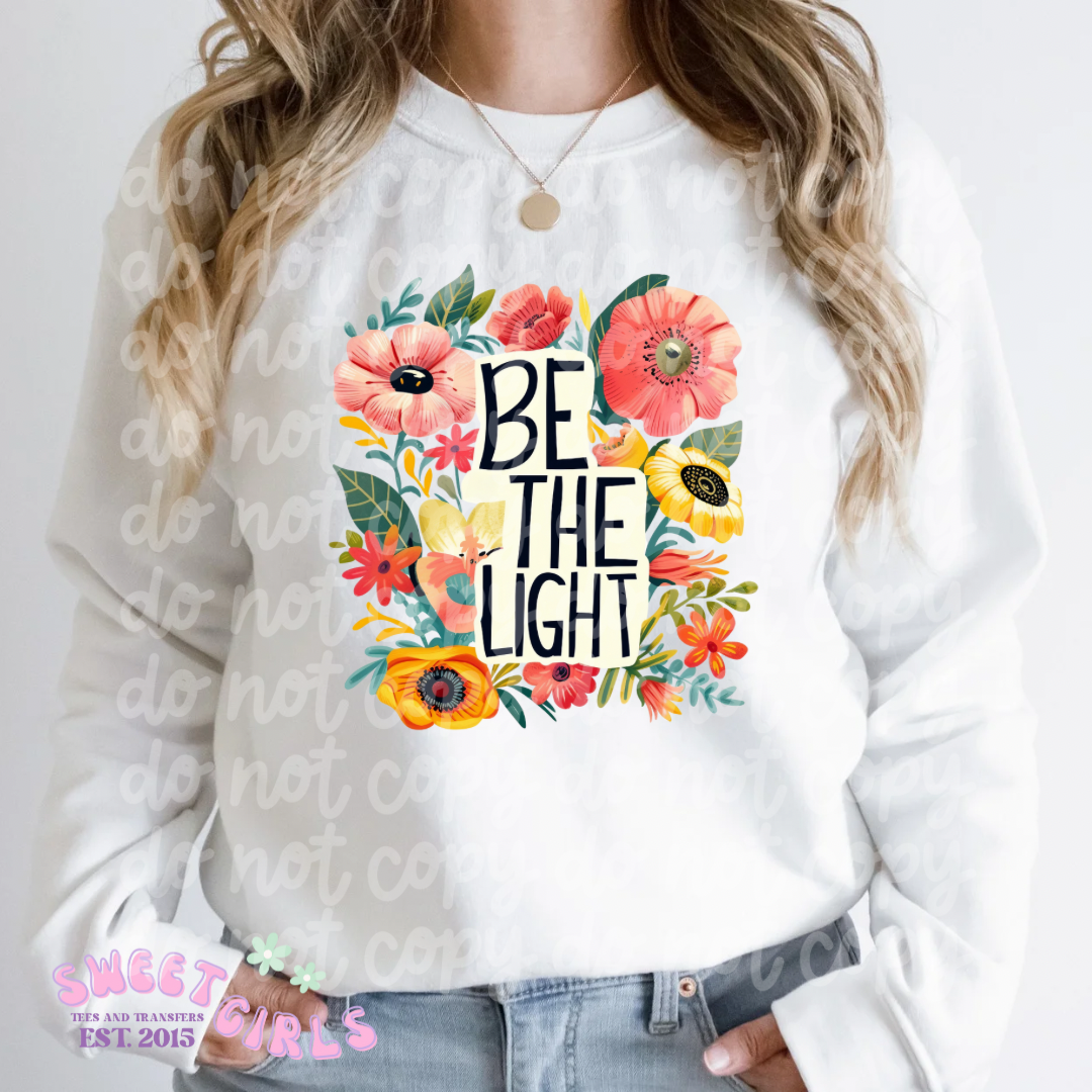 Inspirational “Be The Light” Floral T-Shirt or DTF Print