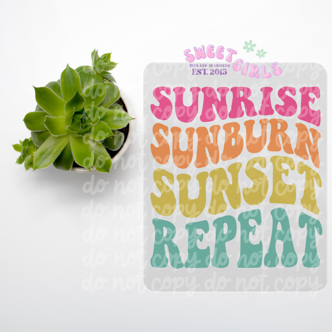 Sunrise Sunburn Sunset Repeat DESIGN A DTF Print or Tee