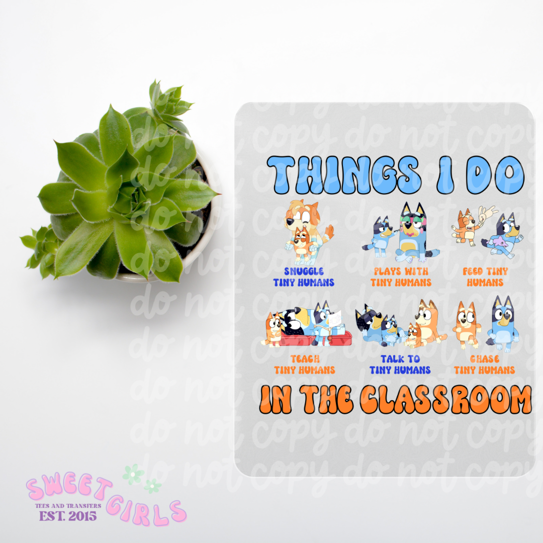 “Things I Do in the Classroom” Short Sleeve Tee and DTF Print – Cute Teacher Shirt for Educators