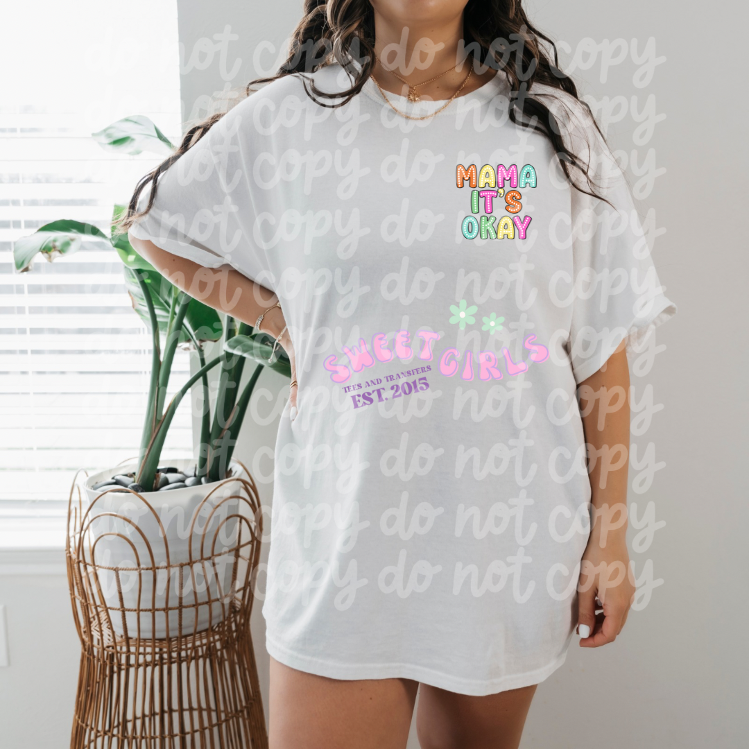 “Mama It’s Okay” Graphic Tee or DTF Transfer – Trendy Mom Shirt – Inspirational Motherhood Apparel