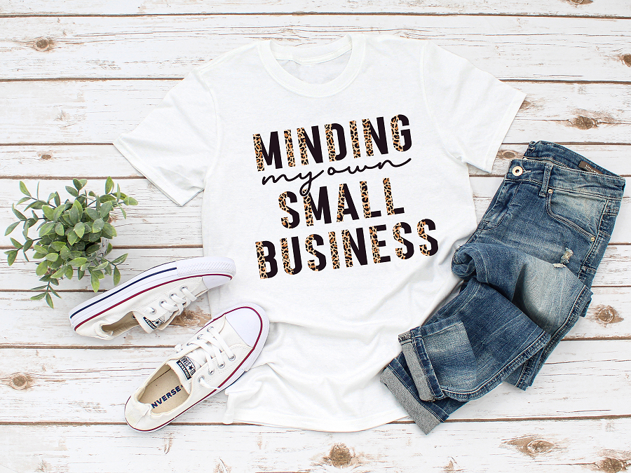 Minding My Own Small Business Tees & DTFs