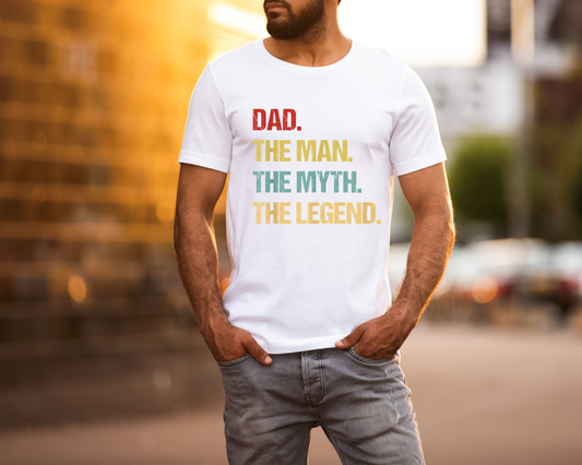 Dad, the man, the myth Tees & DTFs
